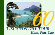 3 Islands Day Tour Kam, Pun, Cao