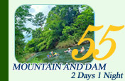 Mountain and Dam: 2 Days 1 Night