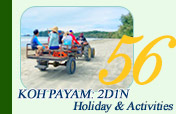 Koh Payam: Holiday and  Activities